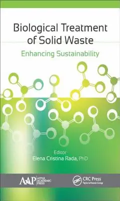 Biologische Behandlung von festen Abfällen: Verbesserung der Nachhaltigkeit - Biological Treatment of Solid Waste: Enhancing Sustainability