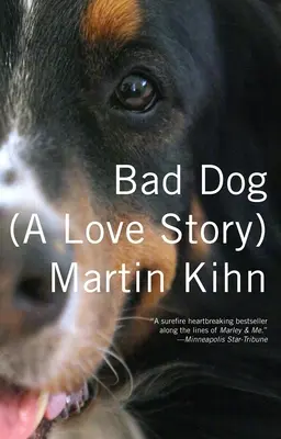 Bad Dog: (Eine Liebesgeschichte) - Bad Dog: (A Love Story)