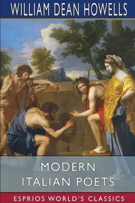 Moderne italienische Dichter (Esprios Classics): Essays und Fassungen - Modern Italian Poets (Esprios Classics): Essays and Versions