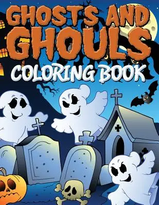 Geister und Gespenster Malbuch - Ghosts and Ghouls Coloring Book