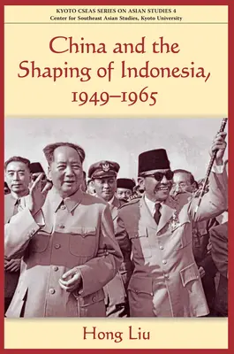 China und die Gestaltung von Indonesien - China and the Shaping of Indonesia