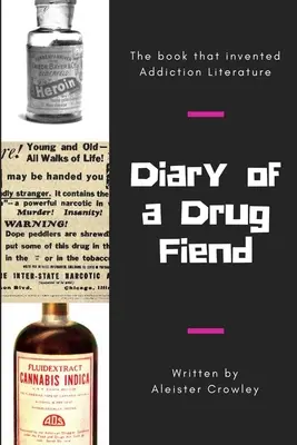 Tagebuch eines Drogensüchtigen - Diary of a Drug Fiend