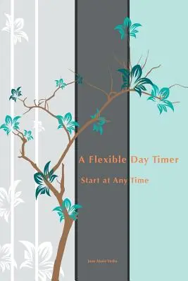 Ein flexibler Tagestimer: Start zu jeder Zeit - A Flexible Day Timer: Start at Any Time