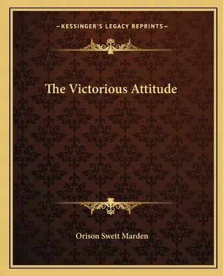 Die siegreiche Haltung - The Victorious Attitude