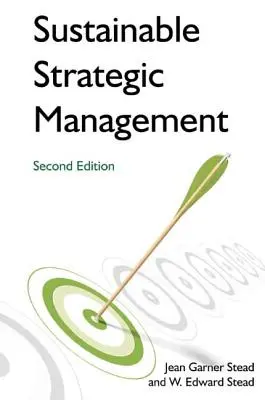 Nachhaltiges strategisches Management - Sustainable Strategic Management