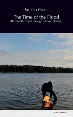 Die Zeit der Sintflut (Jenseits des Mythos durch den Klimawandel) - The Time of the Flood (Beyond the myth through climate change)