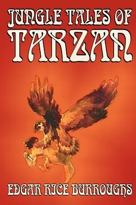 Dschungelgeschichten von Tarzan von Edgar Rice Burroughs, Belletristik, Literatur, Action & Abenteuer - Jungle Tales of Tarzan by Edgar Rice Burroughs, Fiction, Literary, Action & Adventure
