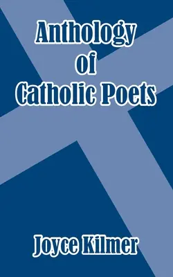 Anthologie der katholischen Dichter - Anthology of Catholic Poets
