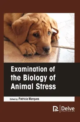 Untersuchung der Biologie des Tierstresses - Examination of the Biology of Animal Stress