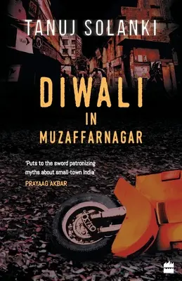 Diwali in Muzaffarnagar: Geschichten - Diwali in Muzaffarnagar: Stories