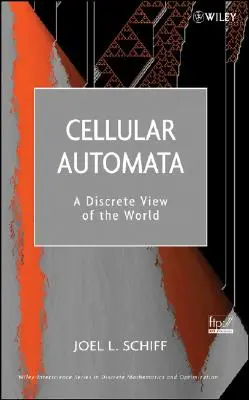 Zelluläre Automaten: Eine diskrete Sicht auf die Welt - Cellular Automata: A Discrete View of the World