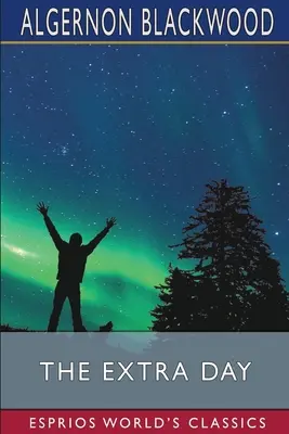 Der besondere Tag (Esprios-Klassiker) - The Extra Day (Esprios Classics)