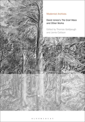 David Jones' Die Gralsmesse und andere Werke - David Jones's The Grail Mass and Other Works