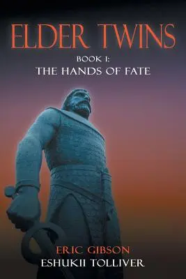 Ältere Zwillinge: Buch 1: Die Hände des Schicksals - Elder Twins: Book 1: The Hands of Fate