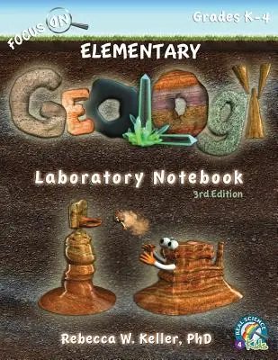 Focus On Elementary Geology Laborbuch 3. Auflage - Focus On Elementary Geology Laboratory Notebook 3rd Edition