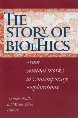 Die Geschichte der Bioethik: Von grundlegenden Werken bis zu zeitgenössischen Erkundungen - The Story of Bioethics: From Seminal Works to Contemporary Explorations
