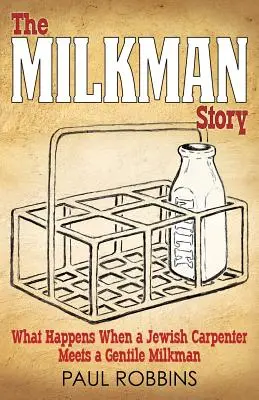 Die Milchmann-Geschichte: Was passiert, wenn ein jüdischer Zimmermann auf einen nichtjüdischen Milchmann trifft - The Milkman Story: What Happens When a Jewish Carpenter Meets a Gentile Milkman