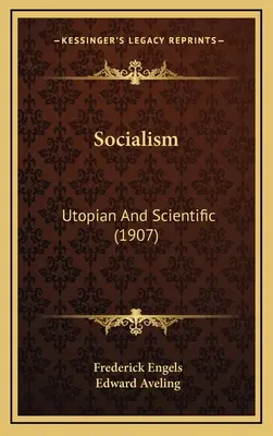 Der Sozialismus: Utopisch und wissenschaftlich (1907) - Socialism: Utopian And Scientific (1907)