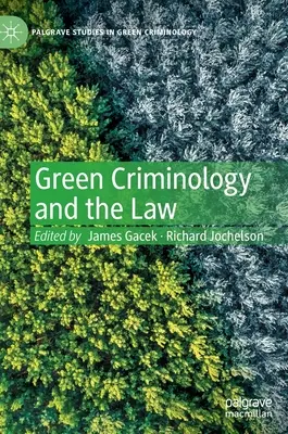 Grüne Kriminologie und das Gesetz - Green Criminology and the Law