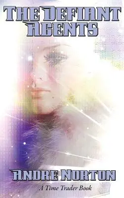 Die abtrünnigen Agenten - The Defiant Agents