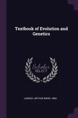 Lehrbuch der Evolution und Genetik - Textbook of Evolution and Genetics