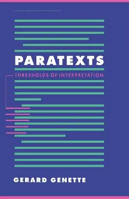 Paratexte: Schwellen der Interpretation - Paratexts: Thresholds of Interpretation