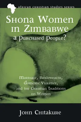 Shona-Frauen in Simbabwe - ein gekauftes Volk? - Shona Women in Zimbabwe-A Purchased People?