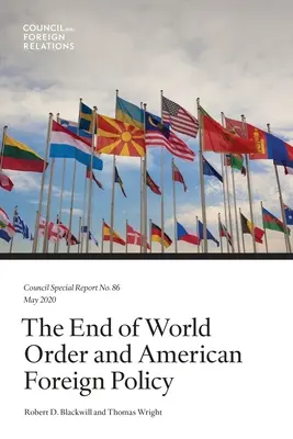 Das Ende der Weltordnung und die amerikanische Außenpolitik - The End of World Order and American Foreign Policy