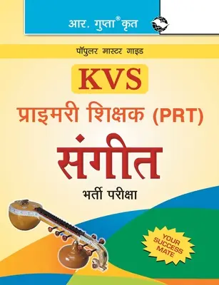 KVS-Prüfungsleitfaden für die Einstellung von Grundschullehrern (PRT) für Musik - KVS Primary Teacher (PRT) Music Recruitment Exam Guide