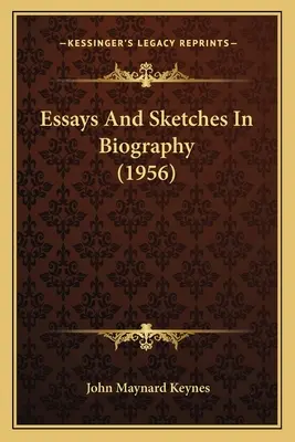 Aufsätze und Skizzen zur Biographie (1956) - Essays And Sketches In Biography (1956)