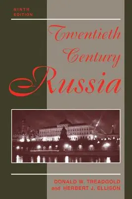 Russland im zwanzigsten Jahrhundert: Neunte Ausgabe - Twentieth Century Russia: Ninth Edition