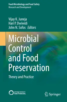 Mikrobielle Kontrolle und Lebensmittelkonservierung: Theorie und Praxis - Microbial Control and Food Preservation: Theory and Practice