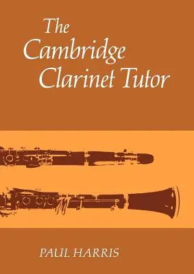Der Cambridge Klarinetten-Lehrer - The Cambridge Clarinet Tutor