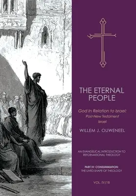 Das ewige Volk II: Gott in Beziehung zu Israel: Das nachneutestamentliche Israel - The Eternal People II: God in Relation to Israel: Post-New Testament Israel