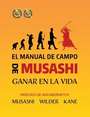 El Manual de Campo de Musashi: Erfolg im Leben - El Manual de Campo de Musashi: Ganar en la Vida