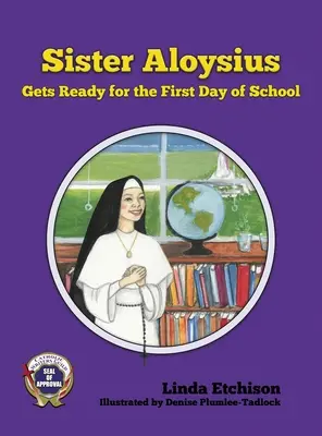 Schwester Aloysius macht sich bereit für den ersten Schultag - Sister Aloysius Gets Ready for the First Day of School