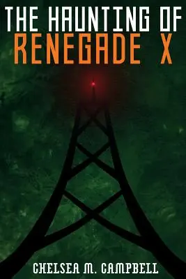 Die Verfolgung des Renegaten X - The Haunting of Renegade X