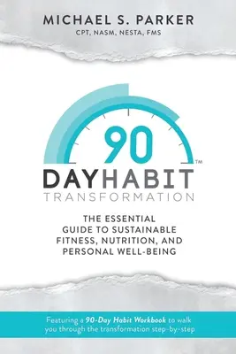 90-Tage-Umstellung von Gewohnheiten - 90-Day Habit Transformation