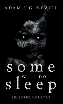 Manche werden nicht schlafen: Ausgewählte Schrecken - Some Will Not Sleep: Selected Horrors