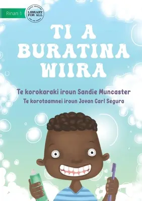 Lasst uns die Zähne putzen - Ti a buratina wiira (Te Kiribati) - Let's Brush Our Teeth - Ti a buratina wiira (Te Kiribati)