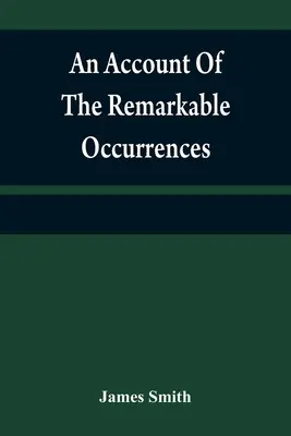 Ein Bericht über die bemerkenswerten Begebenheiten im Leben und auf den Reisen von Colonel James Smith (späterer Bürger von Bourbon County, Kentucky): während seiner Gefangenschaft - An account of the remarkable occurrences in the life and travels of Colonel James Smith (Late a citizen of Bourbon County, Kentucky): during his capti