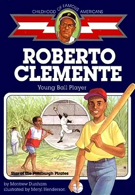 Roberto Clemente: Junger Ballspieler - Roberto Clemente: Young Ball Player