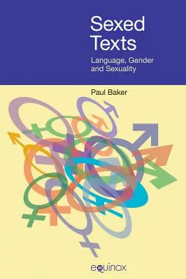 Geschlechtsspezifische Texte: Sprache, Geschlecht und Sexualität - Sexed Texts: Language, Gender and Sexuality