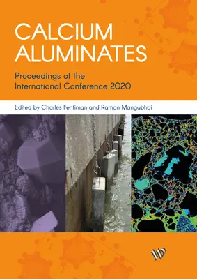 Kalziumaluminate: Proceedings of the International Conference 2020 - Calcium Aluminates: Proceedings of the International Conference 2020