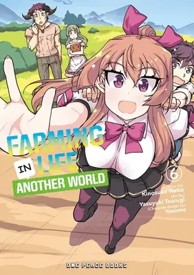 Das Leben auf dem Bauernhof in einer anderen Welt Band 6 - Farming Life in Another World Volume 6