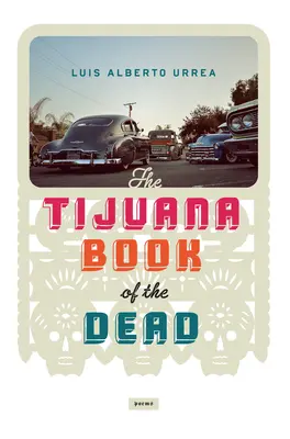 Das Totenbuch von Tijuana - Tijuana Book of the Dead