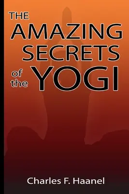 Erstaunliche Geheimnisse des Yogi - Amazing Secrets of the Yogi