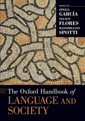 Das Oxford-Handbuch zu Sprache und Gesellschaft - The Oxford Handbook of Language and Society