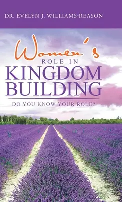 Die Rolle der Frauen beim Aufbau des Königreichs: Kennen Sie Ihre Rolle? - Women's Role in Kingdom Building: Do You Know Your Role?