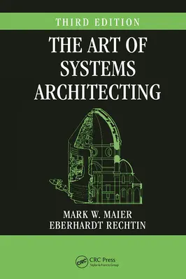 Die Kunst der Systemarchitektur, dritte Auflage - The Art of Systems Architecting, Third Edition